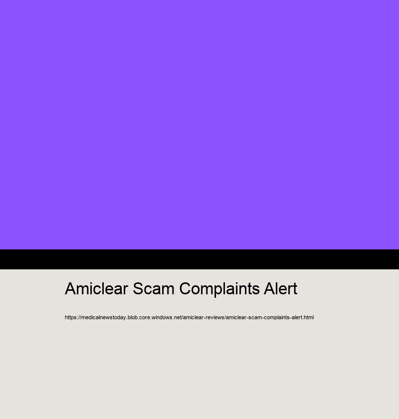 Amiclear Scam Complaints Alert