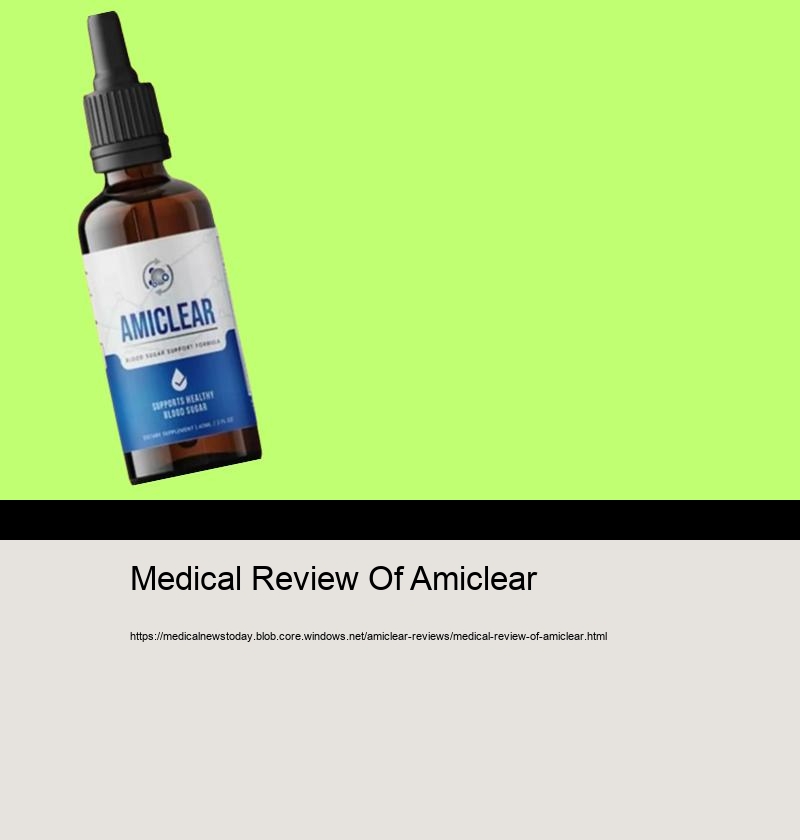 Medical Review Of Amiclear